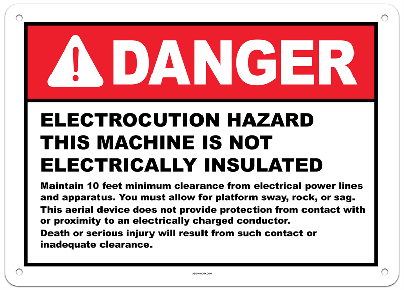 Danger Electrocution Hazard Not Electrically Insulated Sign